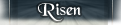 Risen